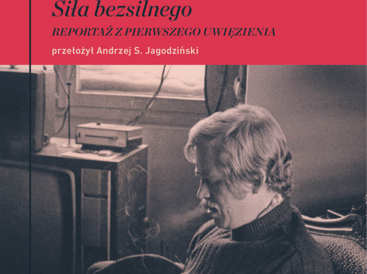 „siła Bezsilnego Reportaż Z Pierwszego Uwięzienia” Dziejepl Historia Polski 5486